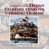 Dějiny českého venkova v příběhu Ouběnic