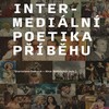 Co se skrývá za intermediální poetikou příběhu?