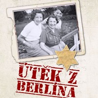 Útěk z Berlína: smutné dobrodružství židovské dívky