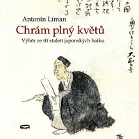 Chrám plný květů: poezie čistá a hravá jako potůček vinoucí se mechem