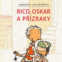 Rico, Oskar a přízraky – detektivka pro malé čtenáře