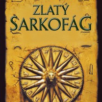 Zlatý sarkofág – napínavé pátrání po hrobce Alexandra Velikého
