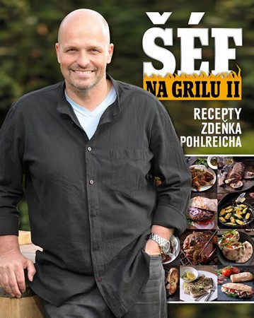 Zdeněk Pohlreich, Šéf na grilu