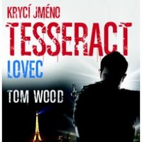 Krycí jméno TESSERACT – z lovce „cílů“ „cílem“ lovců