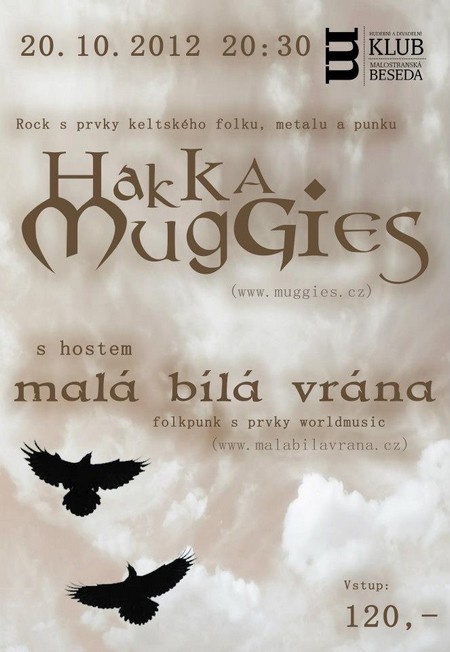 hakka muggies mala bila vrana