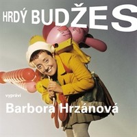 Hrdý Budžes – Pusťte si do ucha Báru Hrzánovou