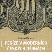 penize v modernich ceskych dejinach