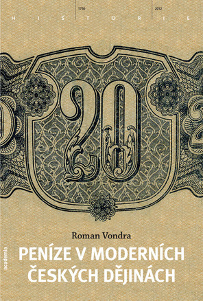 penize v modernich ceskych dejinach