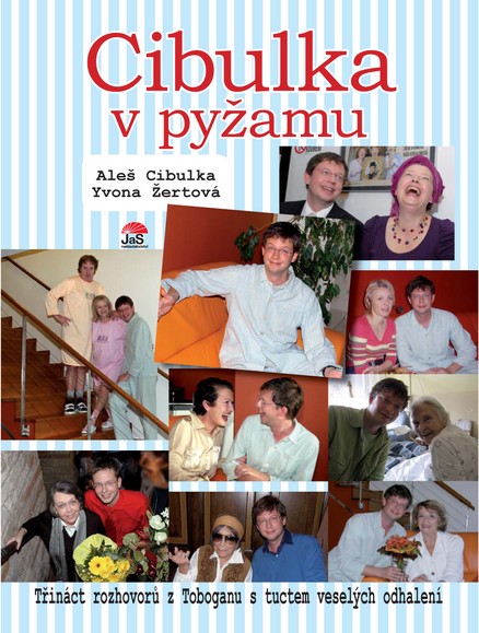Jana Cibulka v pyzamu