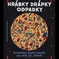 Jedinečný nápad, dokonalý systém, skvělé ilustrace – to je Krasohled české poezie pro děti 19. století