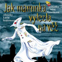 jak maminka vylezla na vez veteskova