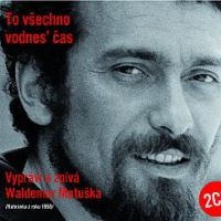 to vsechno odnes cas waldemar matuska