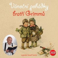 Vánoční pohádky bratří Grimmů v neopakovatelném podání herce Josefa Somra