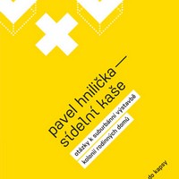 Sídelní kaše – kritický pohled na sídliště „naležato“