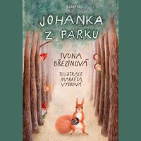 Johanka z parku – nová knížka Ivony Březinové