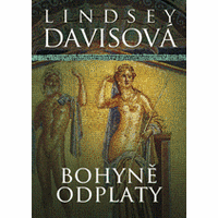 Bohyně odplaty: pátrání po bandě sériových vrahů ve starověkém Římě