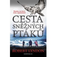 Drsný středověk v románu Cesta sněžných ptáků