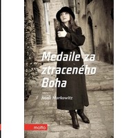 Medaile za ztraceného Boha – osud jednotlivce ve víru „velkých“ dějin