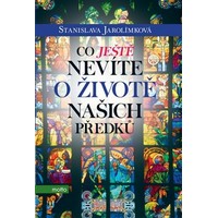 Co bychom měli vědět o životě našich předků