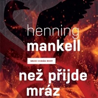 Případ otce a dcery – Než přijde mráz Henninga Mankella
