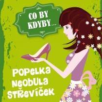 Co by kdyby… Popelka neobula střevíček