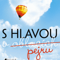 Recenze: S hlavou v (oblacích) pejru