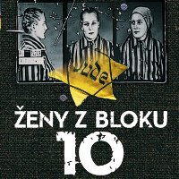 Příběh žen z bloku 10