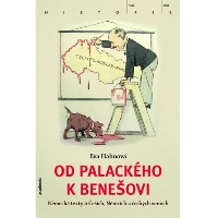 Od Palackého k Benešovi: německý pohled na Čechy