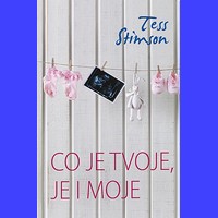Co je tvoje, je i moje: Román o tom, že nic není černobílé