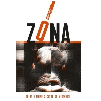 Vstup do Zóny jen na vlastní nebezpečí