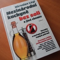 Miroslav Légl: Mezinárodní kuchyně bez soli a jiné chemie