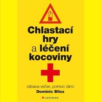 Chlastací hry a léčení kocoviny