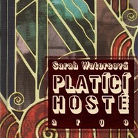 Sarah Waters – Platící hosté