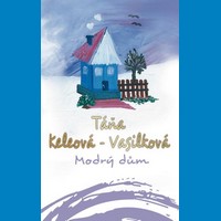 Modrý dům – příběh k mátovému čaji s medem