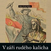 V záři rudého kalicha – Politika dějin a husitská tradice v Československu