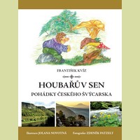 František Kvíz: Houbařův sen