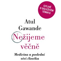 Jak se popasovat se závažnou nemocí a důstojně dožít svůj život?