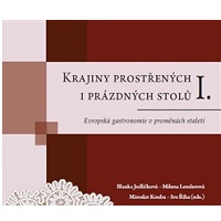 KRAJINY PROSTŘENÝCH I PRÁZDNÝCH STOLŮ I.