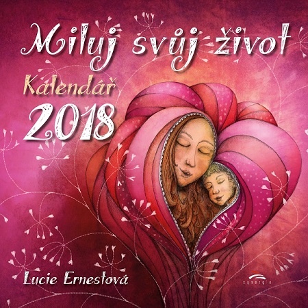 kalendar Miluj svuj zivot 2018 - kopie