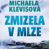 Michaela Klevisová: Zmizelá v mlze
