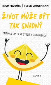 zivot muze byt tak snadny