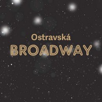 ostravska broadway 200