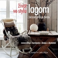 Žít ve stylu „tak akorát“