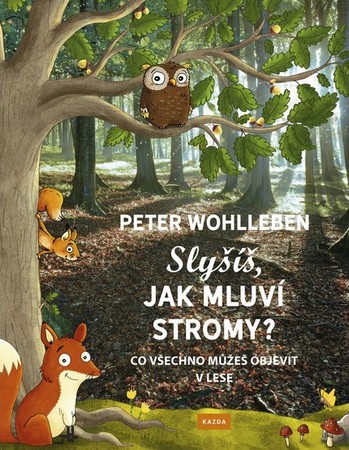 slysis jak mluvi stromy