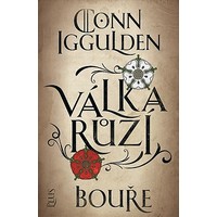 Válka růží 1 – Bouře