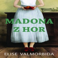 Madona z hor, perex