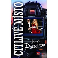 James Patterson: Citlivé místo