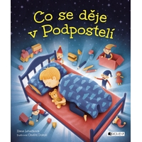 Zajímalo vás někdy, co se děje pod postelí v Podpostelí?
