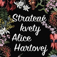 Stratené kvety Alice Hartovej