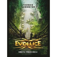 Thomas Thiemeyer: Evoluce – dobrodružný příběh nejen pro mládež